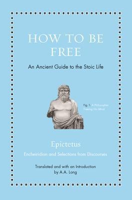 How to Be Free by Epictetus, translated by A. A. Long (book cover)