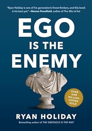 Ego Is the Enemy by Ryan Holiday (book cover)